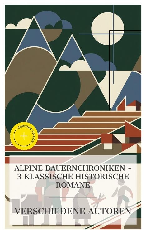 Produktbild: Alpine Bauernchroniken - 3 klassische historische Romane