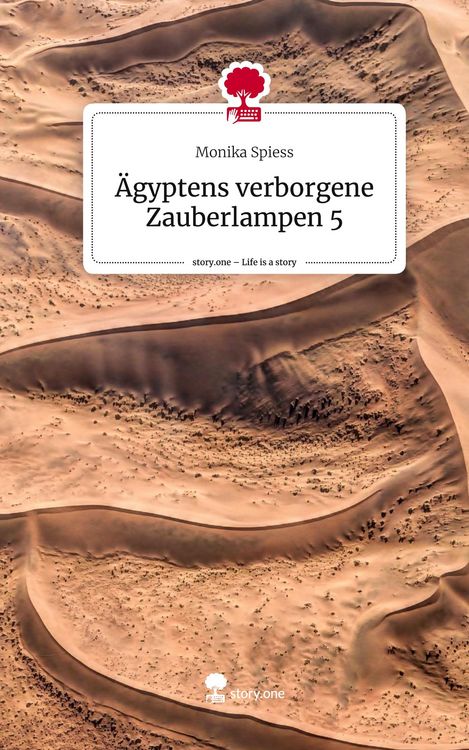 Produktbild: &Auml;gyptens verborgene Zauberlampen 5. Life is a Story - story.one
