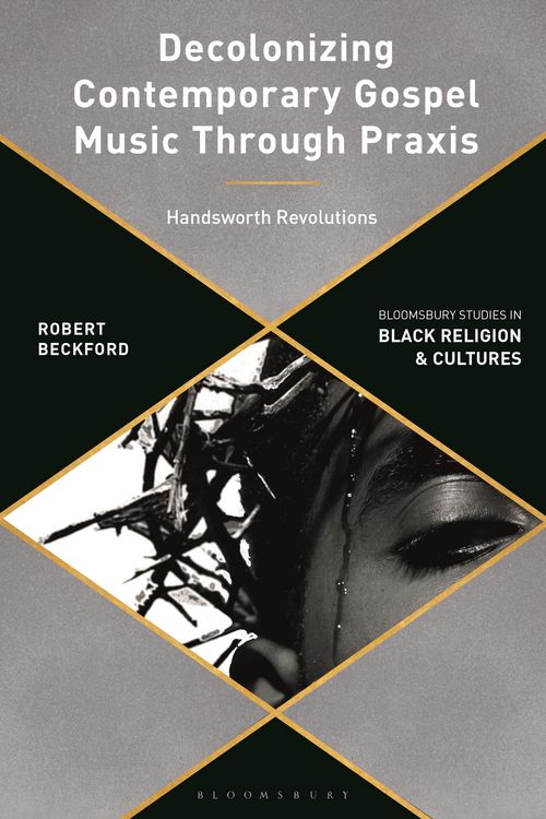 Produktbild: Decolonizing Contemporary Gospel Music Through Praxis