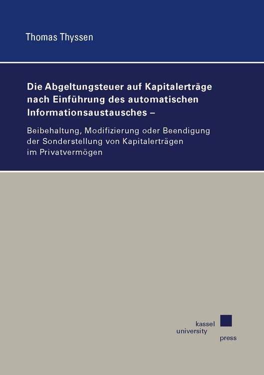 Produktbild: Die Abgeltungsteuer auf Kapitalertr&auml;ge nach Einf&uuml;hrung des automatischen Informationsaustausches