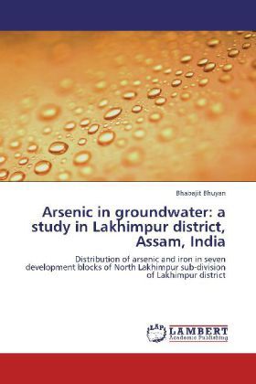 Produktbild: Bhuyan, B: Arsenic in groundwater: a study in Lakhimpur dist