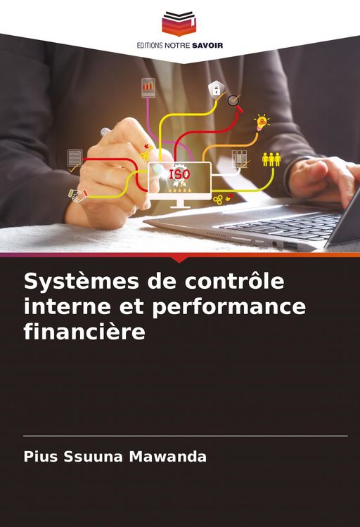 Produktbild: Syst&egrave;mes de contr&ocirc;le interne et performance financi&egrave;re
