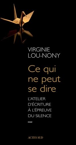 Produktbild: Ce qui ne peut se dire : l'atelier d'&eacute;criture &agrave; l'&eacute;preuve du silence