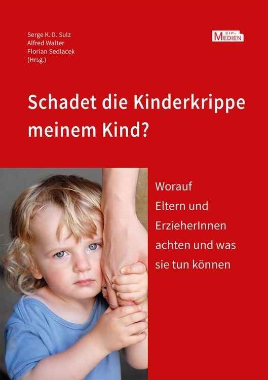 Produktbild: Schadet die Kinderkrippe meinem Kind?