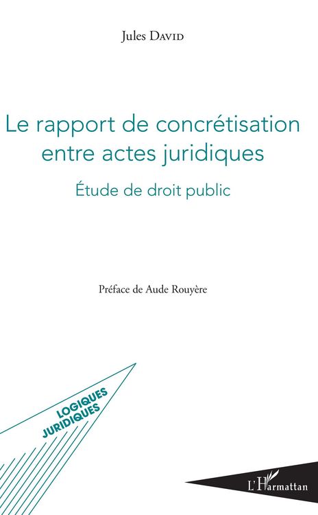 Produktbild: Le rapport de concr&eacute;tisation entre actes juridiques