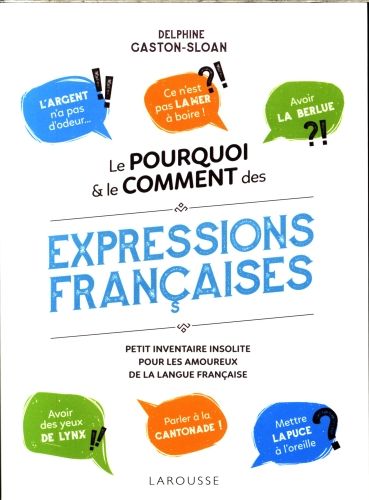 Produktbild: Le pourquoi et le comment des expressions fran&ccedil;aises