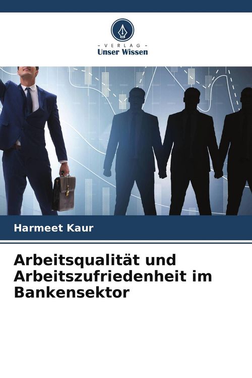 Produktbild: Arbeitsqualit&auml;t und Arbeitszufriedenheit im Bankensektor