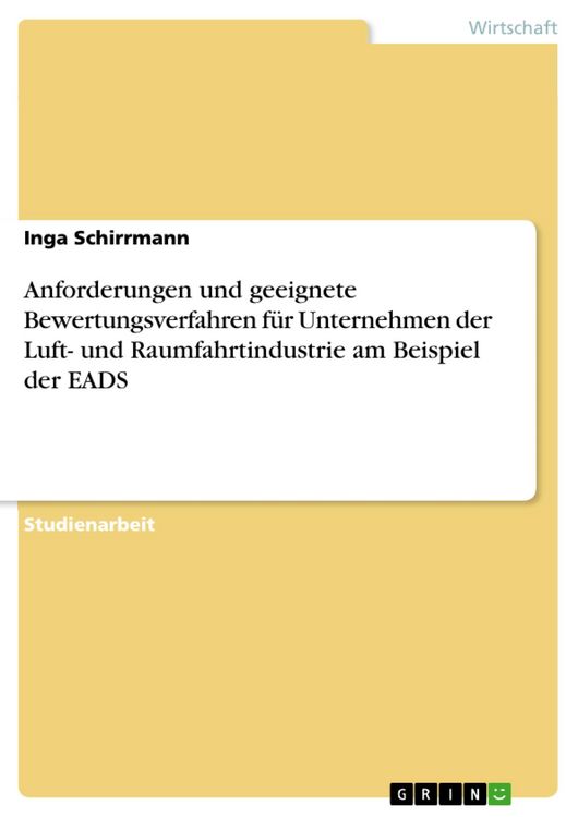 Produktbild: Anforderungen und geeignete Bewertungsverfahren f&uuml;r Unternehmen der Luft- und Raumfahrtindustrie am Beispiel der EADS
