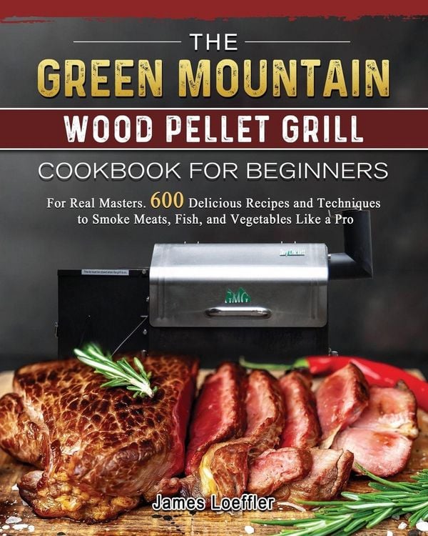Produktbild: The Green Mountain Wood Pellet Grill Cookbook for Beginners