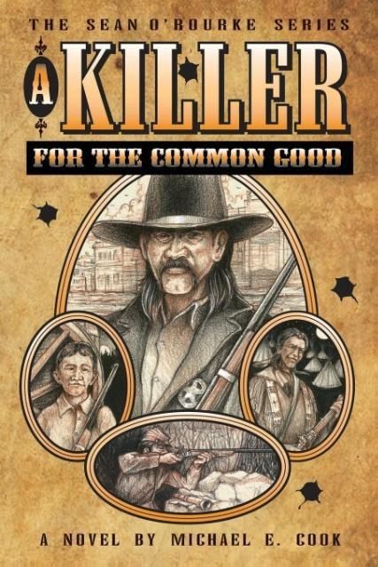Produktbild: A Killer For The Common Good (The Sean O'Rourke Series - Book 1)