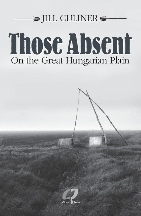 Produktbild: Those Absent On the Great Hungarian Plain