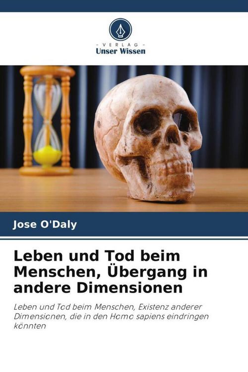 Produktbild: Leben und Tod beim Menschen, &Uuml;bergang in andere Dimensionen