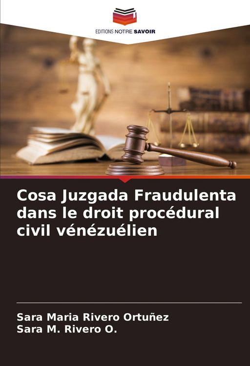 Produktbild: Cosa Juzgada Fraudulenta dans le droit proc&eacute;dural civil v&eacute;n&eacute;zu&eacute;lien