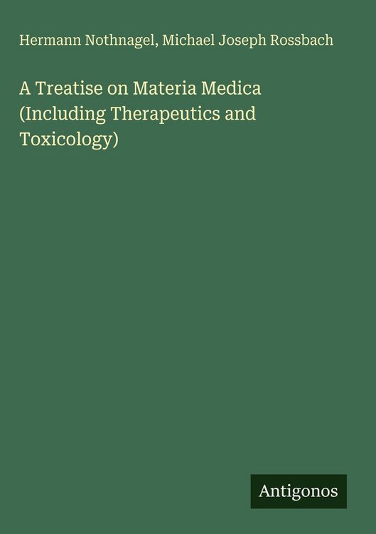 Produktbild: A Treatise on Materia Medica (Including Therapeutics and Toxicology)