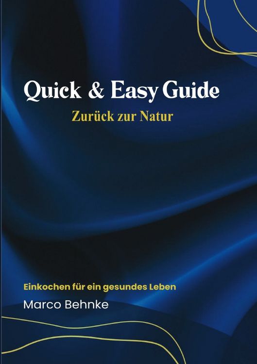 Produktbild: Quick &amp; Easy Guide Zur&uuml;ck zur Natur