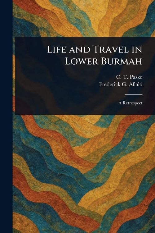 Produktbild: Life and Travel in Lower Burmah