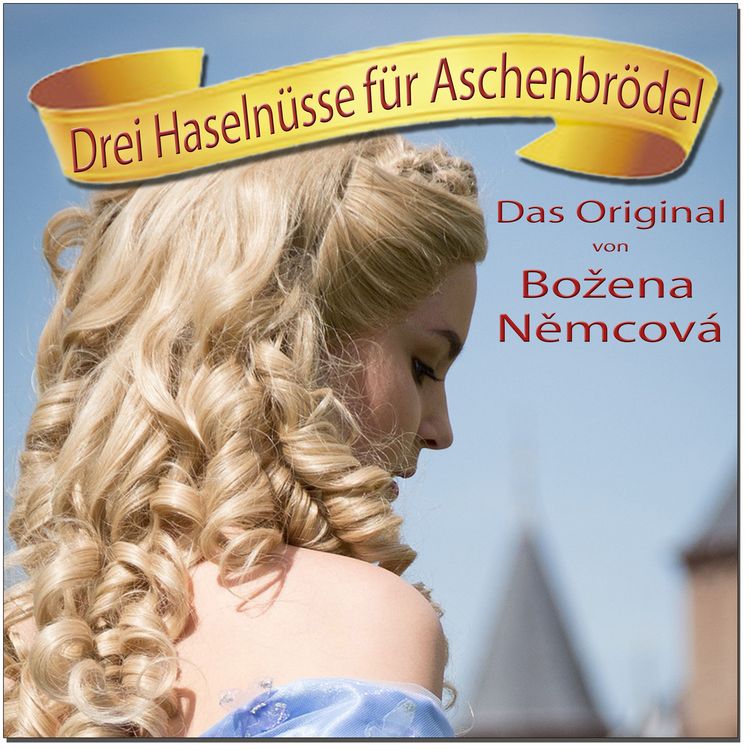 Produktbild: Drei Haseln&uuml;sse f&uuml;r Aschenbr&ouml;del - Das Original von Bozena Nemcova