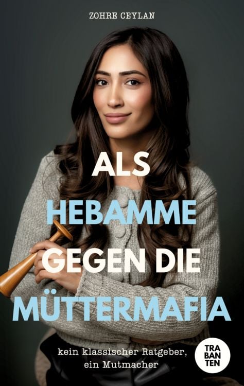 Produktbild: Als Hebamme gegen die M&uuml;ttermafia