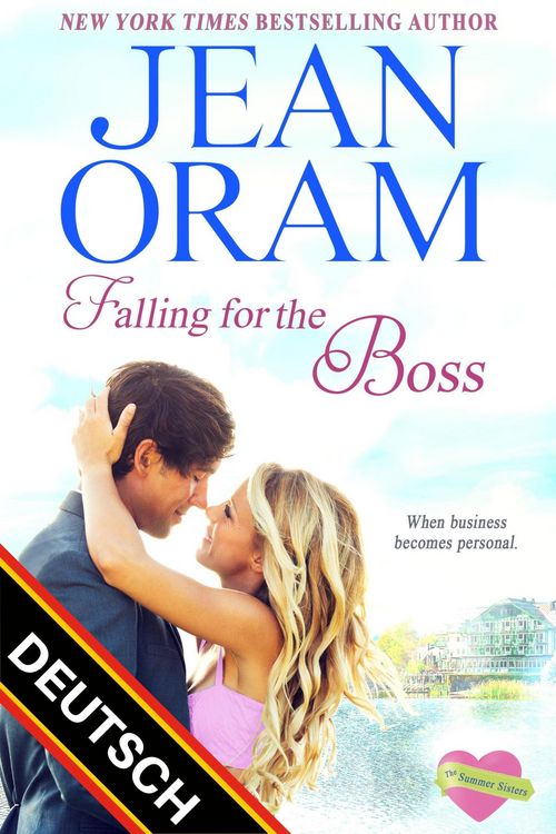 Produktbild: Falling for the Boss DEUTSCH (The Summer Sisters DEUTSCH, #2)
