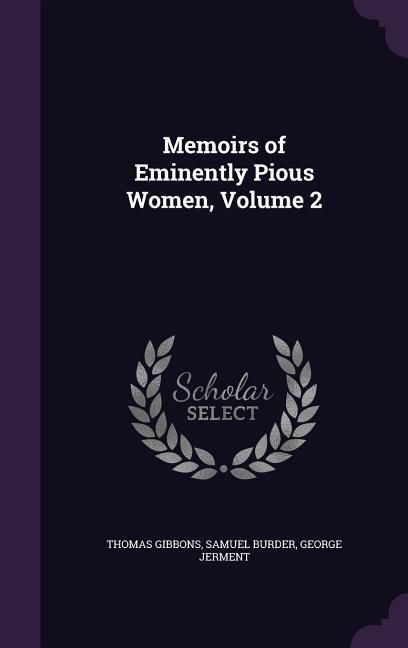 Produktbild: Memoirs of Eminently Pious Women, Volume 2