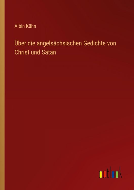 Produktbild: &Uuml;ber die angels&auml;chsischen Gedichte von Christ und Satan