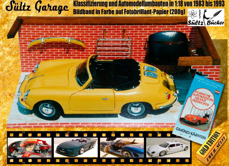Produktbild: S&uuml;ltz Garage - Klassifizierung und Automodellumbauten in 1:18 von 1983 bis 1993