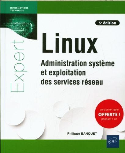 Produktbild: Linux : administration syst&egrave;me et exploitation des services r&eacute;seau