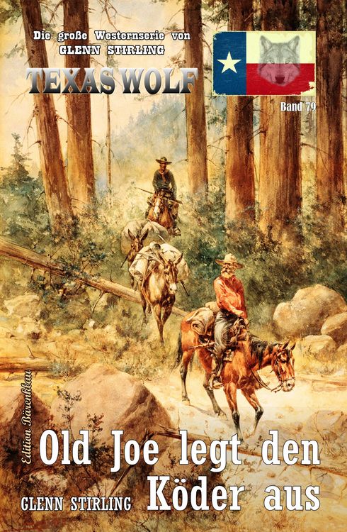 Produktbild: Texas Wolf Band 79: Old Joe legt den K&ouml;der aus