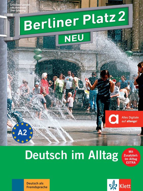 Produktbild: Berliner Platz 2 NEU - Lehr- und Arbeitsbuch mit Audios und Videos zum Arbeitsbuchteil und Im Alltag EXTRA