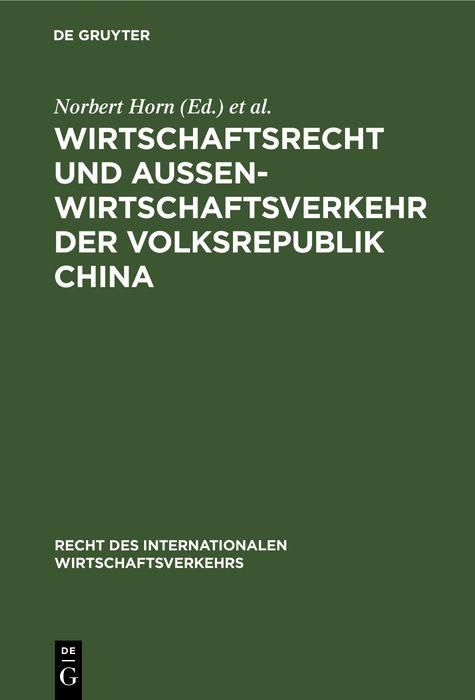 Produktbild: Wirtschaftsrecht und Au&szlig;enwirtschaftsverkehr der Volksrepublik China
