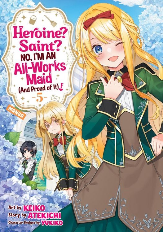 Produktbild: Heroine? Saint? No, I'm an All-Works Maid (and Proud of It)! (Manga) Vol. 5