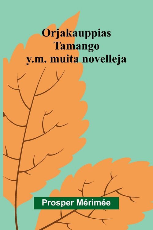 Produktbild: Orjakauppias Tamango y.m. muita novelleja