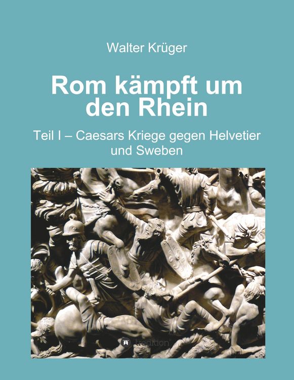Produktbild: Rom k&auml;mpft um den Rhein