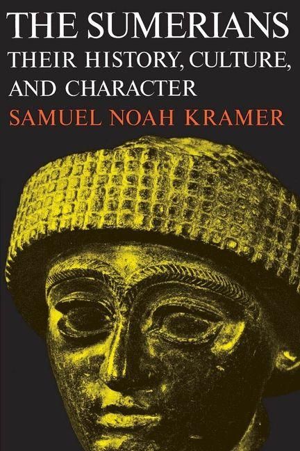 Produktbild: The Sumerians - Their History, Culture, and Character