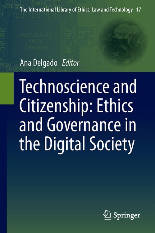Produktbild: Technoscience and Citizenship: Ethics and Governance in the Digital Society