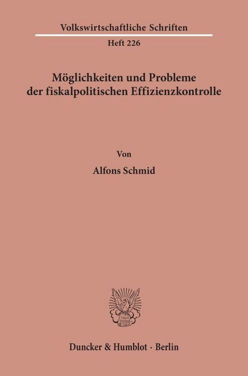 Produktbild: M&ouml;glichkeiten und Probleme der fiskalpolitischen Effizienzkontrolle.