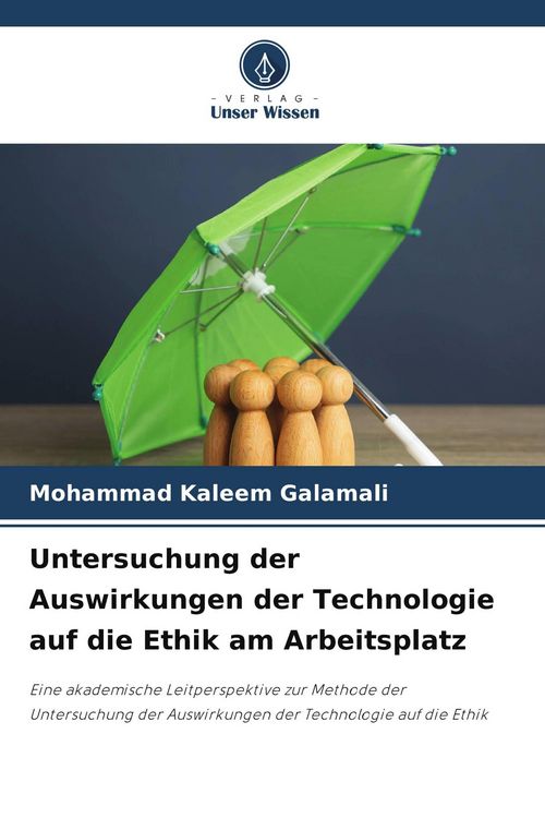 Produktbild: Untersuchung der Auswirkungen der Technologie auf die Ethik am Arbeitsplatz