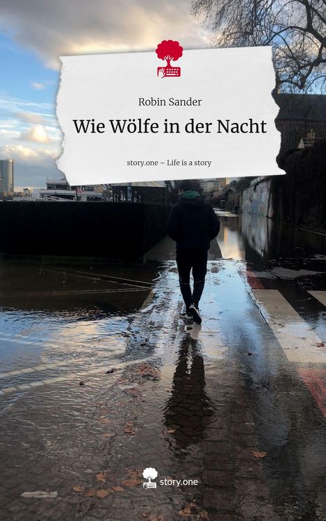 Produktbild: Wie W&ouml;lfe in der Nacht. Life is a Story - story.one
