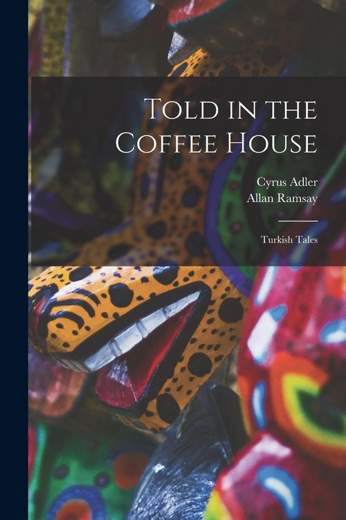 Produktbild: Told in the Coffee House: Turkish Tales