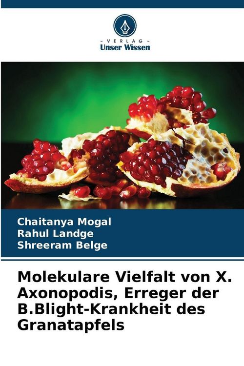 Produktbild: Molekulare Vielfalt von X. Axonopodis, Erreger der B.Blight-Krankheit des Granatapfels