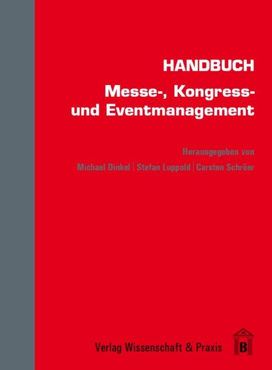 Produktbild: Handbuch Messe-, Kongress- und Eventmanagement.