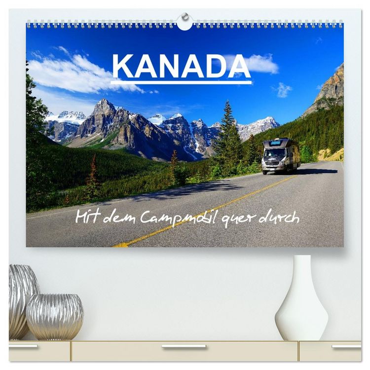 Produktbild: KANADA - Mit Campmobil quer durch (hochwertiger Premium Wandkalender 2026 DIN A2 quer), Kunstdruck in Hochglanz
