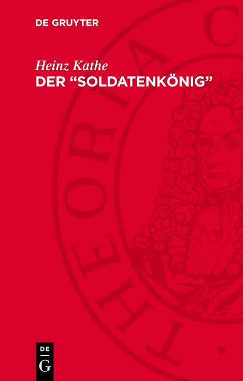 Produktbild: Der &bdquo;Soldatenk&ouml;nig&ldquo;