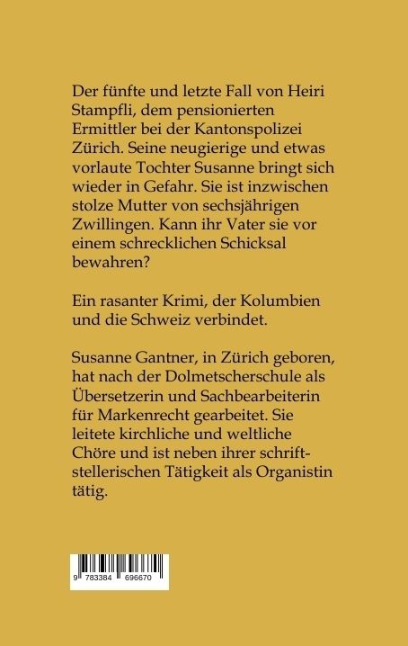 Produktbild: Stampflis letzter Fall, Z&uuml;rich-Krimi Bd. 5 mit dem Ermittler Heiri Stampfli der Kantonspolizei Z&uuml;rich
