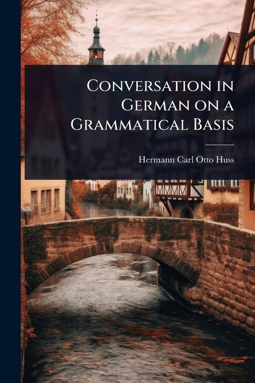 Produktbild: Conversation in German on a Grammatical Basis