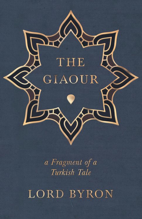 Produktbild: The Giaour - A Fragment of a Turkish Tale