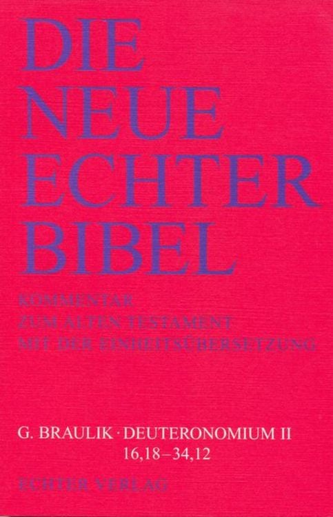 Produktbild: Die Neue Echter-Bibel. Kommentar / Kommentar zum Alten Testament mit Einheits&uuml;bersetzung / Deuteronomium II (16,18-34,12)