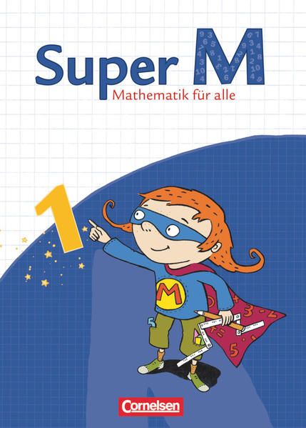 Produktbild: Super M - Mathematik f&uuml;r alle - Ausgabe Westliche Bundesl&auml;nder (au&szlig;er Bayern) - 2008 - 1. Schuljahr
