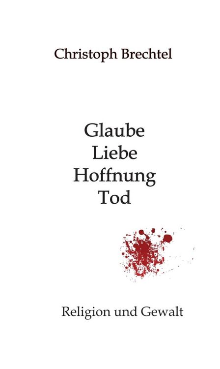 Produktbild: Glaube, Liebe, Hoffnung, Tod