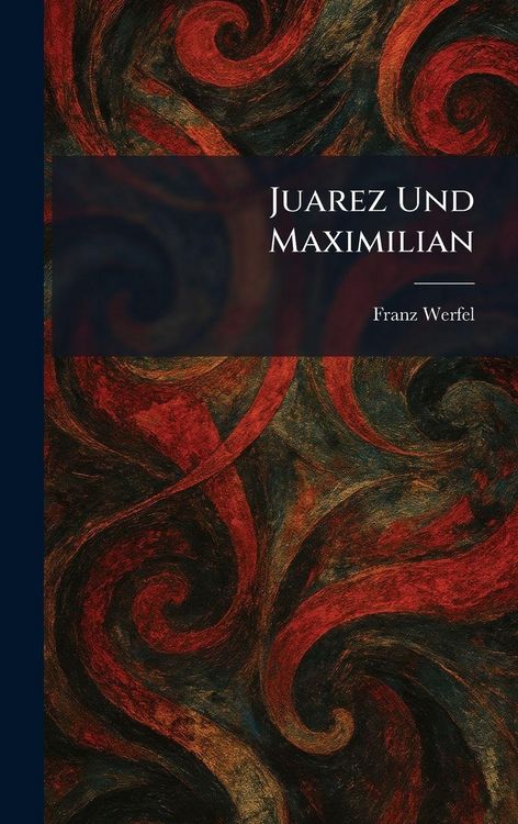 Produktbild: Juarez Und Maximilian